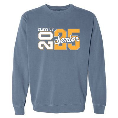 Class Of 2025 Senior 2025 Back To School 2025 Graduation 25 Garment-Dyed Sweatshirt