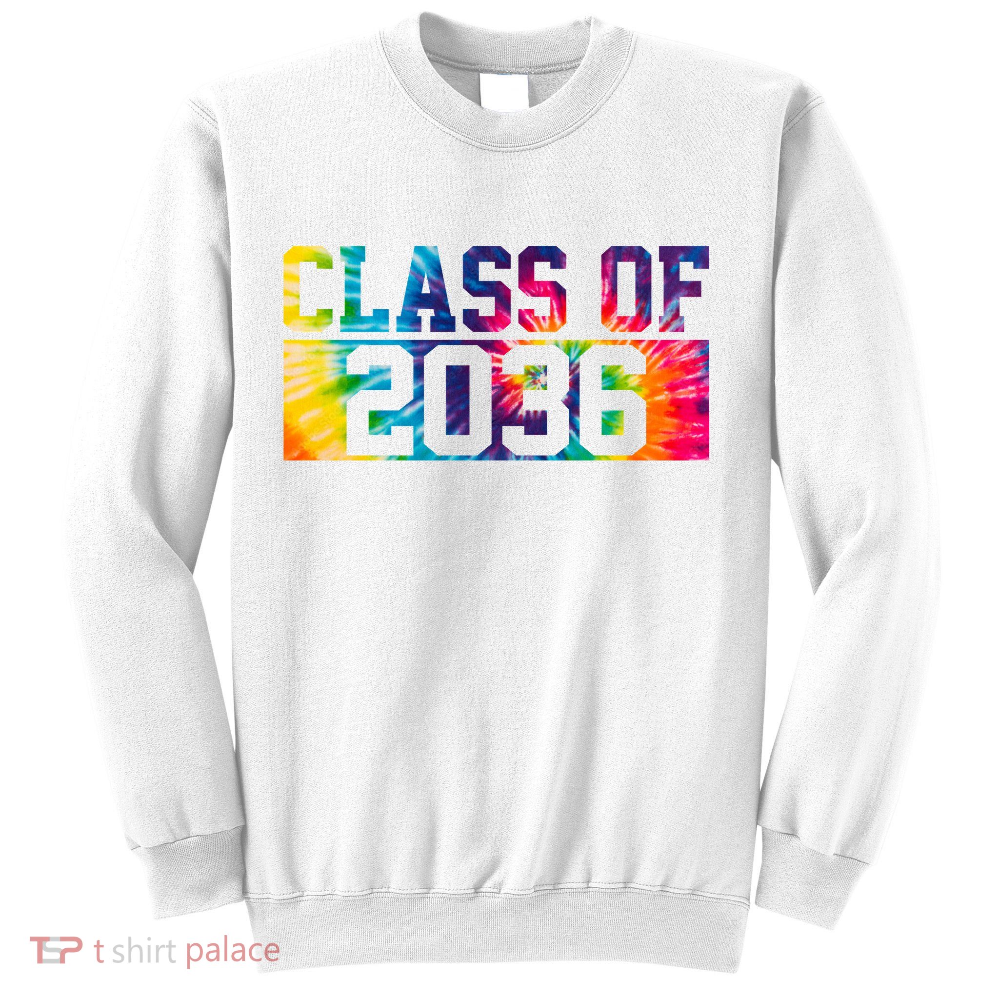 Class Of 2036 Graduation First Day Tie Dye Sweatshirt