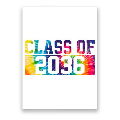 Class Of 2036 Graduation First Day Tie Dye Poster