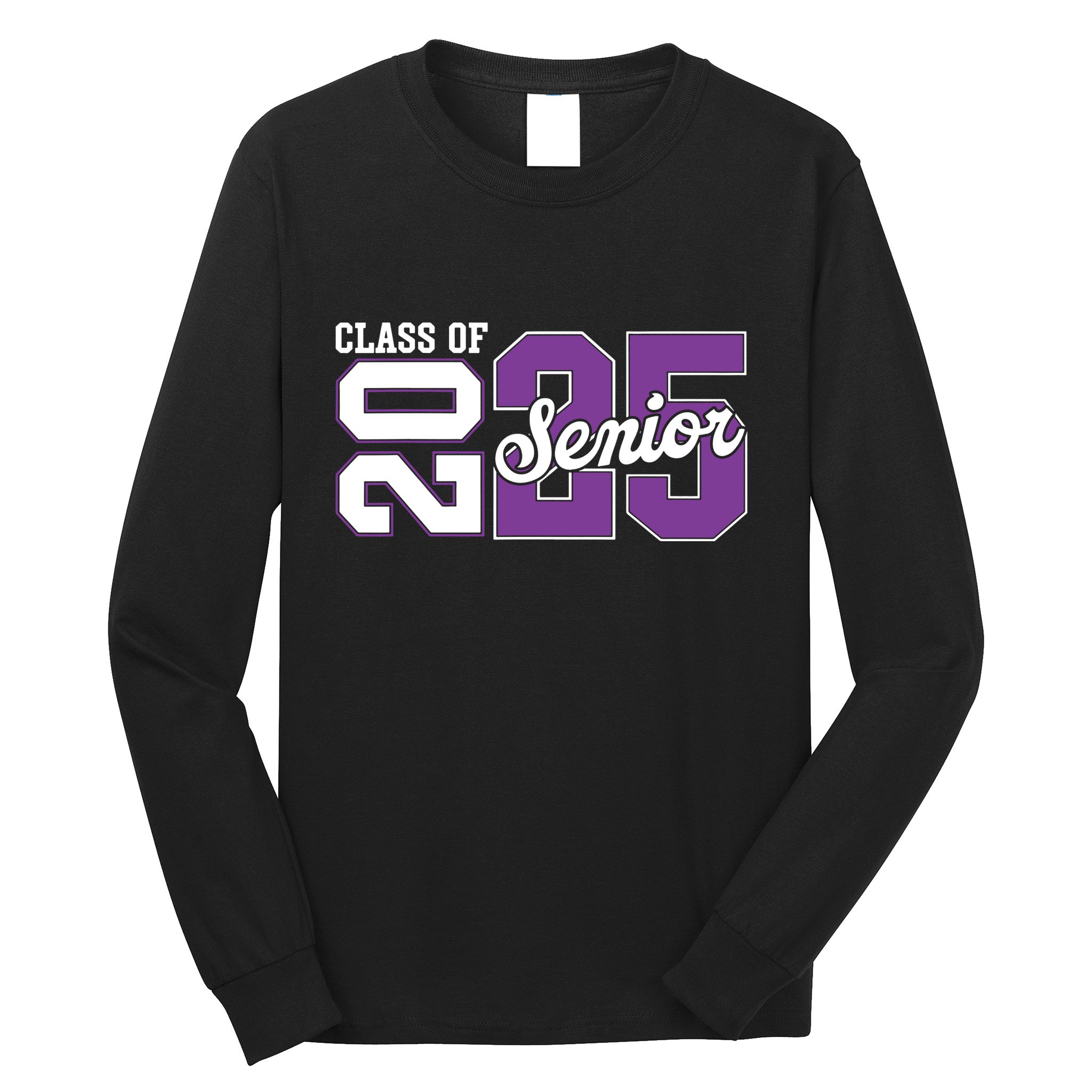 Class Of 2025 Senior 2025 Back To School 2025 Graduation 25 Long Sleeve Shirt