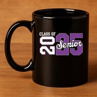 Class Of 2025 Senior 2025 Back To School 2025 Graduation 25 11oz C Handle Ceramic Mug
