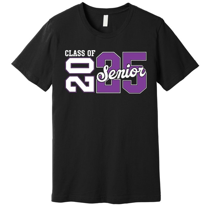 Class Of 2025 Senior 2025 Back To School 2025 Graduation 25 Premium T-Shirt