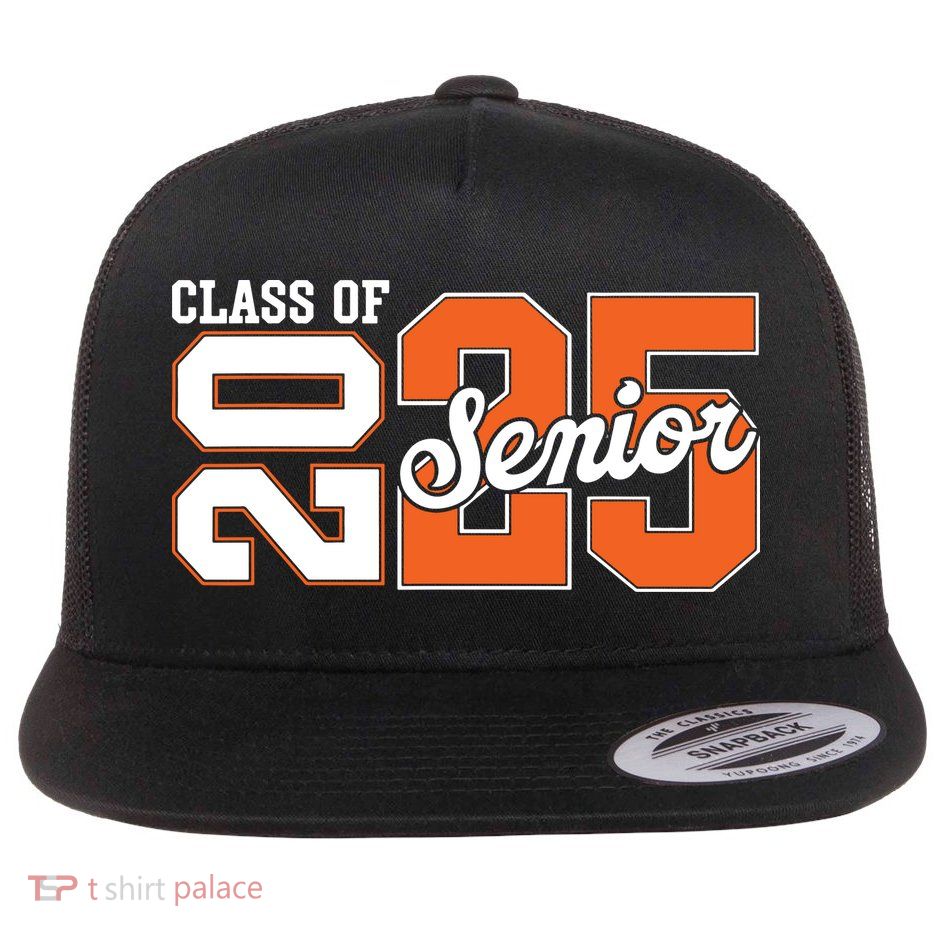 Class Of 2025 Senior 2025 Back To School 2025 Graduation 25 Flatbill Hat