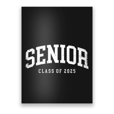 Class Of 2025 Senior 2025 Graduation 2025 Back To School Poster