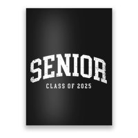 Class Of 2025 Senior 2025 Graduation 2025 Back To School Poster