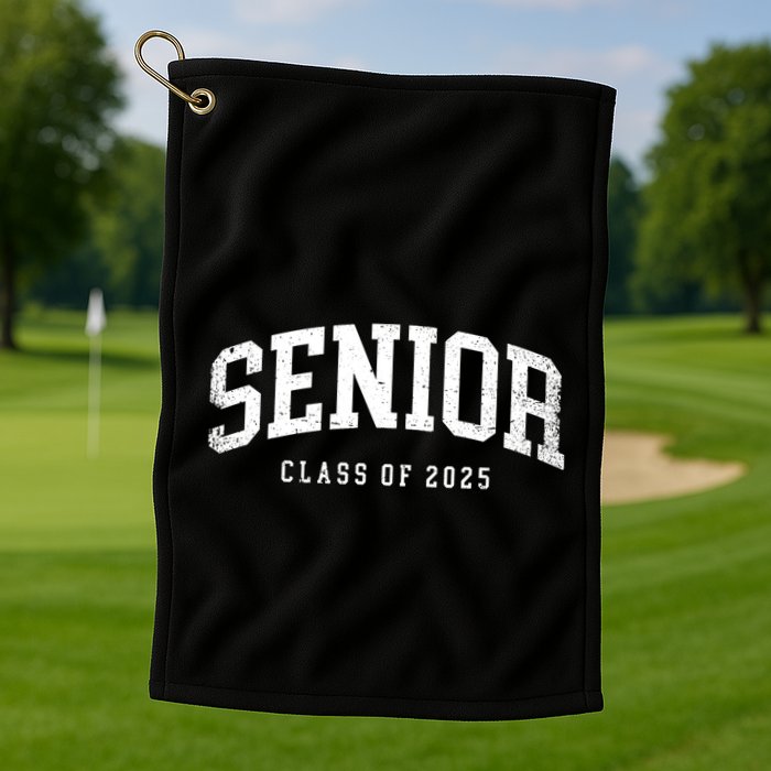 Class Of 2025 Senior 2025 Graduation 2025 Back To School Golf Towel
