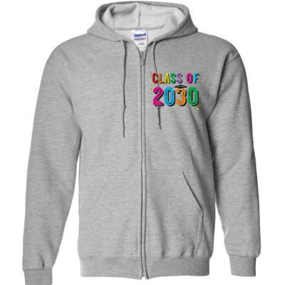 CLASS OF 2030 Grow With Me First Day Of School Full Zip Hoodie