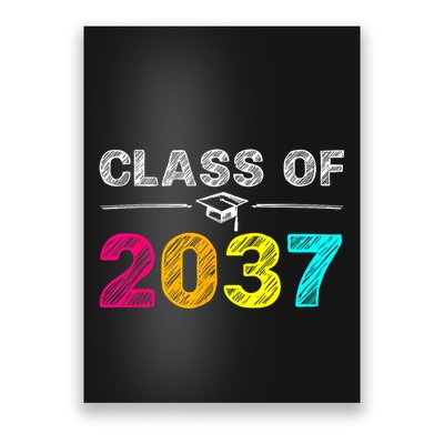 Class Of 2037 Grow With Me First Day Of School Graduation Poster