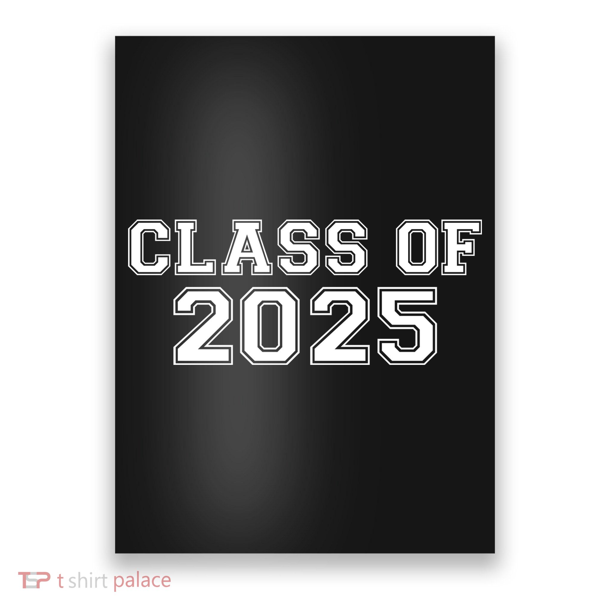 Class Of 2025 Poster