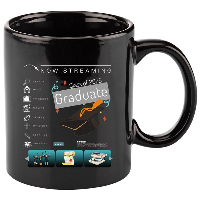 Class Of 2025 High School Graduation Now Streaming Graduate .Png 11oz C Handle Ceramic Mug