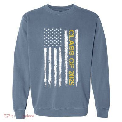 Class Of 2025 Senior Patriotic American Flag Graduation Gift Garment-Dyed Sweatshirt