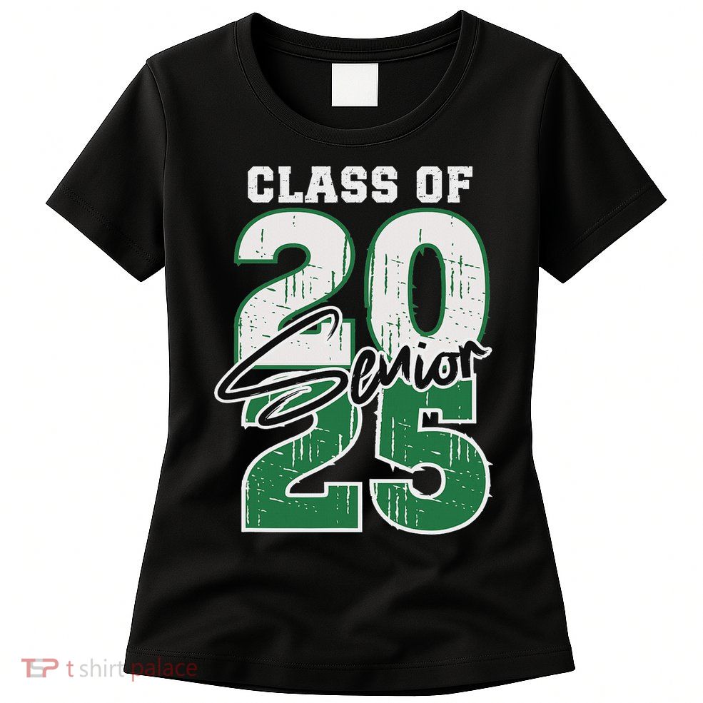 Class Of 2025 Senior Graduation 2025 Green Womens T-Shirt