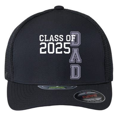 Class Of 2025 Dad Flexfit Unipanel Trucker Cap