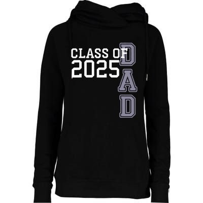 Class Of 2025 Dad Womens Funnel Neck Pullover Hood