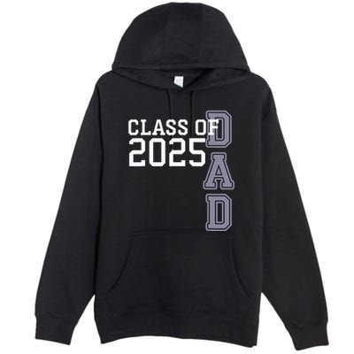 Class Of 2025 Dad Premium Pullover Hoodie
