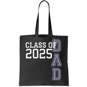 Class Of 2025 Dad Tote Bag