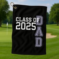 Class Of 2025 Dad Golf Towel