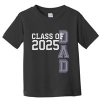 Class Of 2025 Dad Toddler T-Shirt