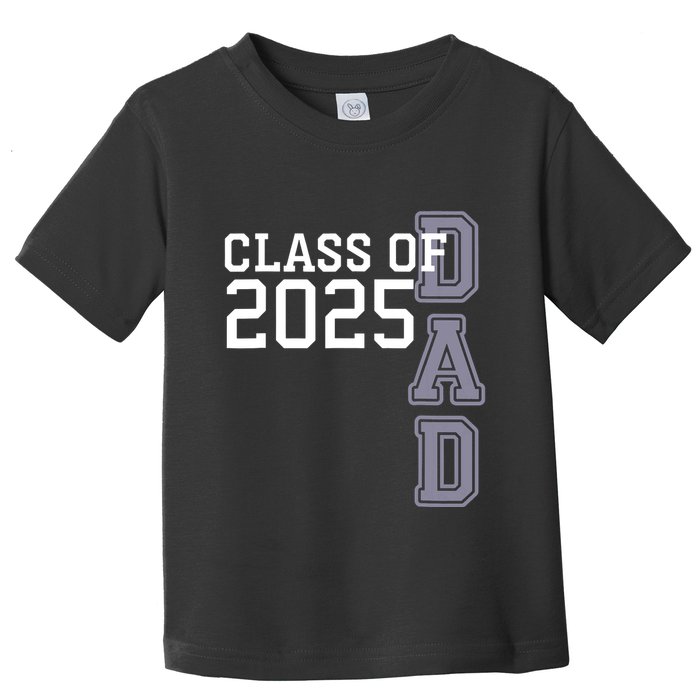 Class Of 2025 Dad Toddler T-Shirt
