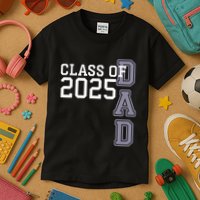 Class Of 2025 Dad Kids T-Shirt