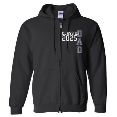 Class Of 2025 Dad Full Zip Hoodie