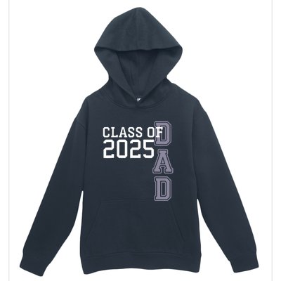 Class Of 2025 Dad Urban Pullover Hoodie