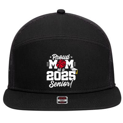 Class Of 2025 Senior Year Cheer Mom Senior 2025 Gift 7 Panel Mesh Trucker Snapback Hat