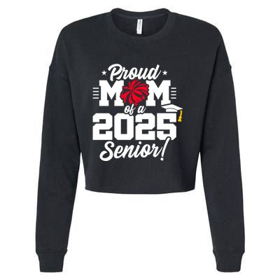 Class Of 2025 Senior Year Cheer Mom Senior 2025 Gift Cropped Pullover Crew