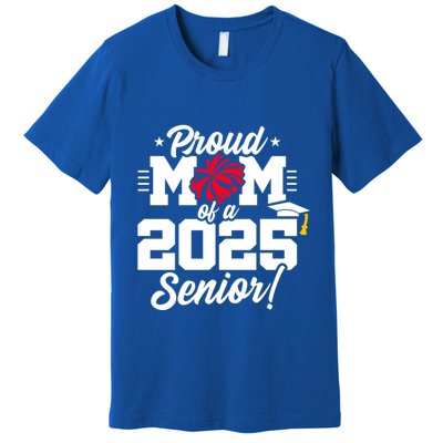 Class Of 2025 Senior Year Cheer Mom Senior 2025 Gift Premium T-Shirt