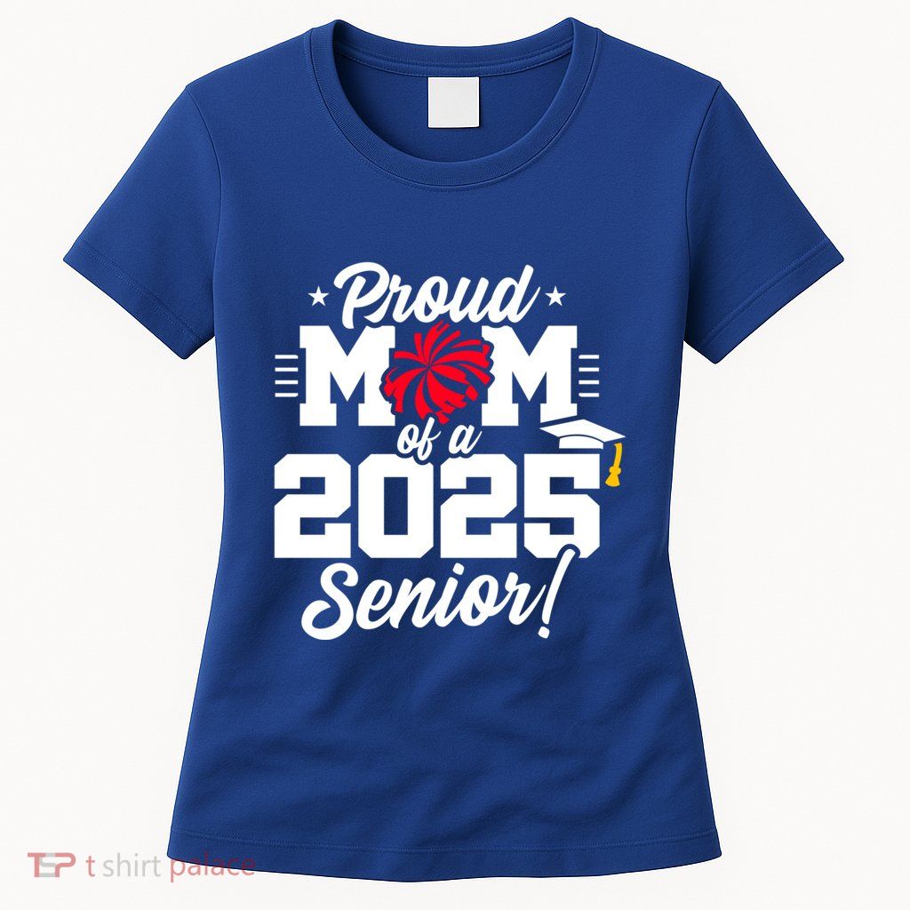 Class Of 2025 Senior Year Cheer Mom Senior 2025 Gift Womens T-Shirt