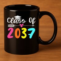 Class Of 2037 Grow With Me Graduation First Day Of School Love 11oz C Handle Ceramic Mug