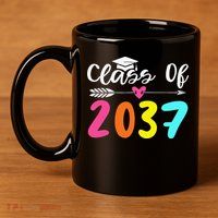 Class Of 2037 Grow With Me Graduation First Day Of School Love 11oz C Handle Ceramic Mug