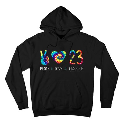 Class Of 23 Peace Love Tie Dye For Senior Graduation Hoodie