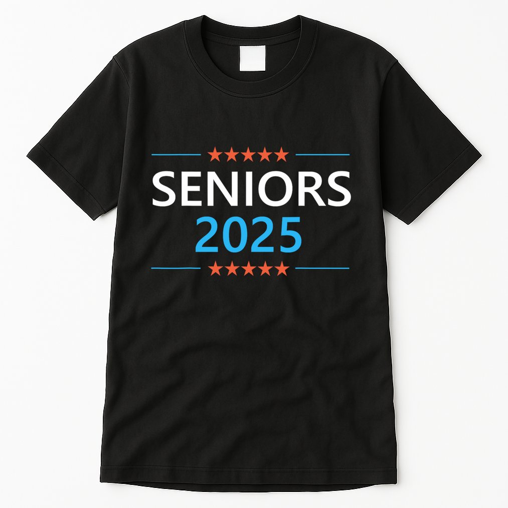 Class Of 2025 Senior Back To School Graduation 25 Graduate Tall T-Shirt