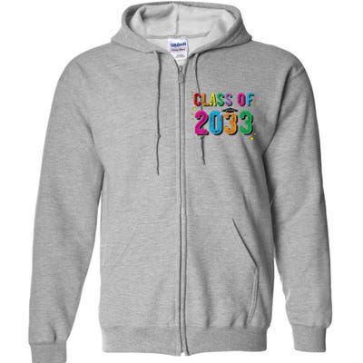 CLASS OF 2033 Grow With Me Funny First Day Of School Full Zip Hoodie