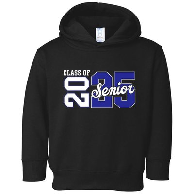 Class Of 2025 Senior 2025 Back To School 2025 Graduation 25 Toddler Hoodie