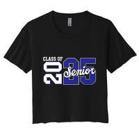 Class Of 2025 Senior 2025 Back To School 2025 Graduation 25 Women's Crop Top Tee