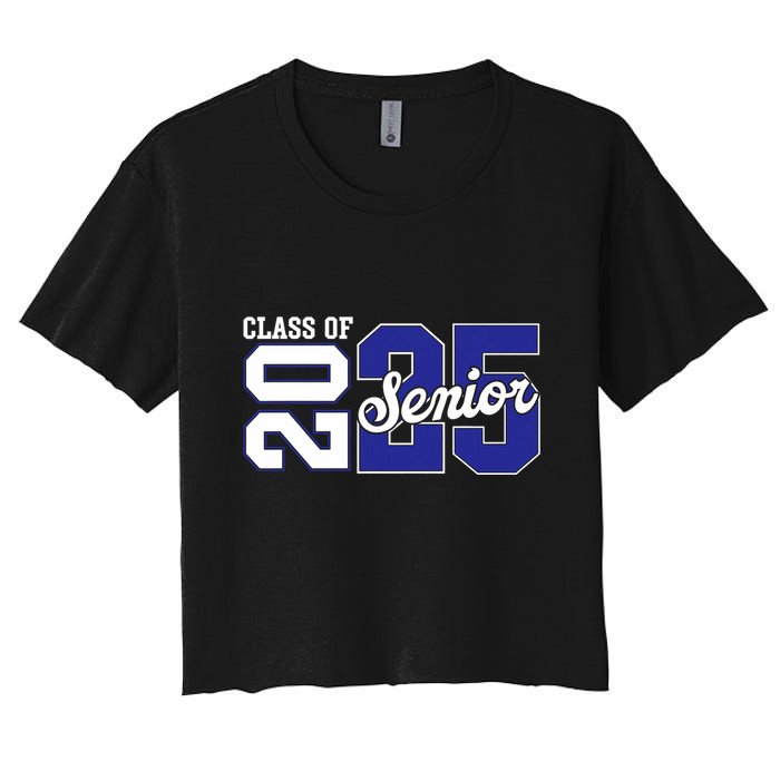 Class Of 2025 Senior 2025 Back To School 2025 Graduation 25 Women's Crop Top Tee