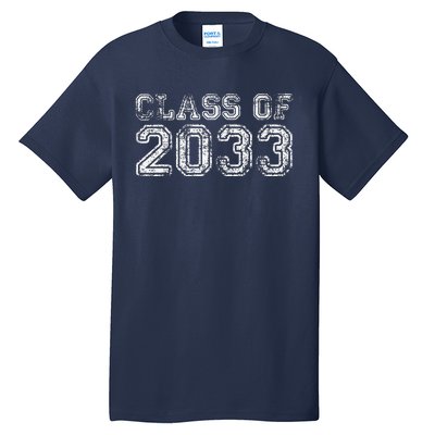 Class Of 2033 Grow With Me Graduation First Day Of School Funny Tall T-Shirt