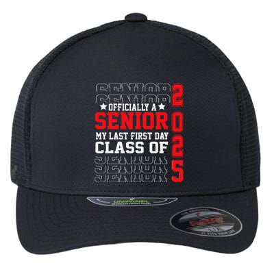 Class Of 2025 Senior Year My Last First Day Of School Flexfit Unipanel Trucker Cap