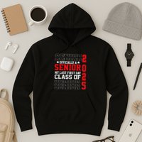 Class Of 2025 Senior Year My Last First Day Of School Hoodie
