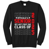 Class Of 2025 Senior Year My Last First Day Of School Sweatshirt