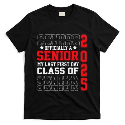 Class Of 2025 Senior Year My Last First Day Of School T-Shirt