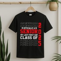Class Of 2025 Senior Year My Last First Day Of School T-Shirt