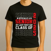 Class Of 2025 Senior Year My Last First Day Of School T-Shirt