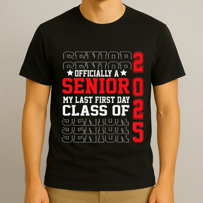 Class Of 2025 Senior Year My Last First Day Of School T-Shirt
