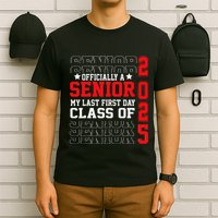 Class Of 2025 Senior Year My Last First Day Of School T-Shirt