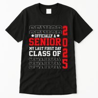 Class Of 2025 Senior Year My Last First Day Of School Tall T-Shirt