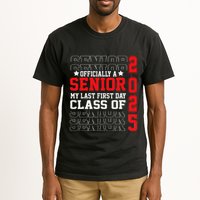 Class Of 2025 Senior Year My Last First Day Of School Tall T-Shirt