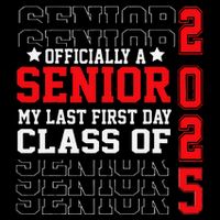 Class Of 2025 Senior Year My Last First Day Of School Tall T-Shirt